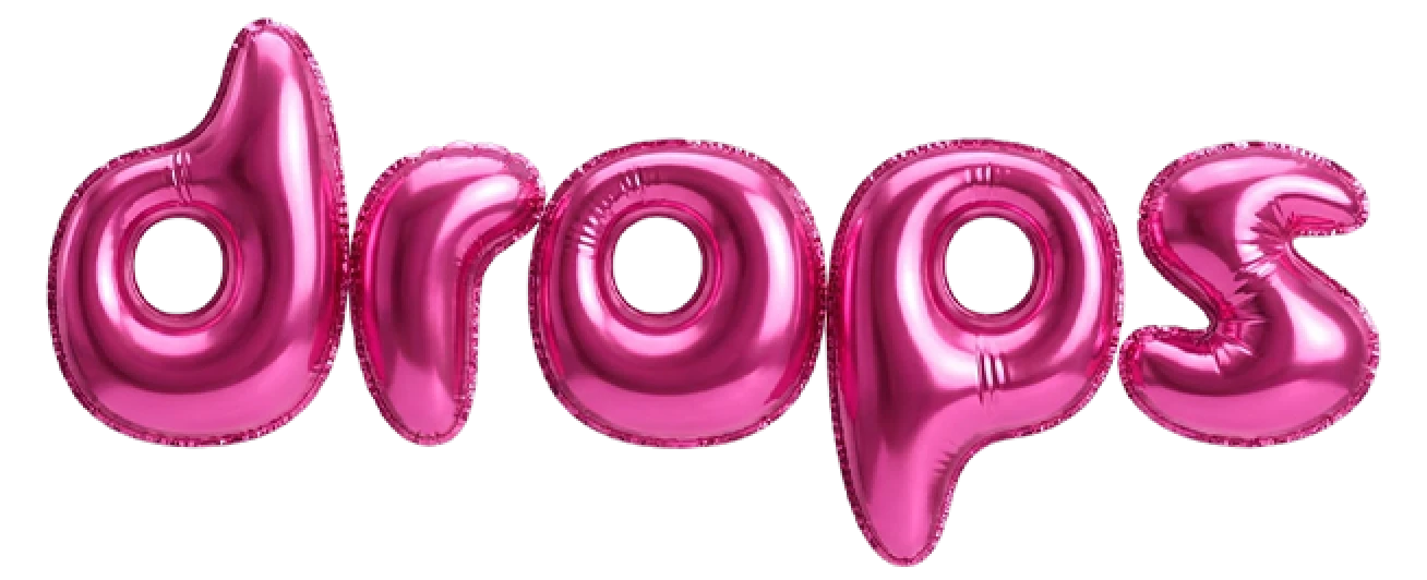 Drops