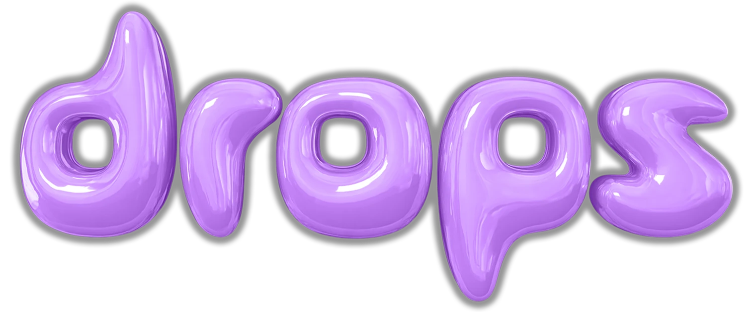 Drops